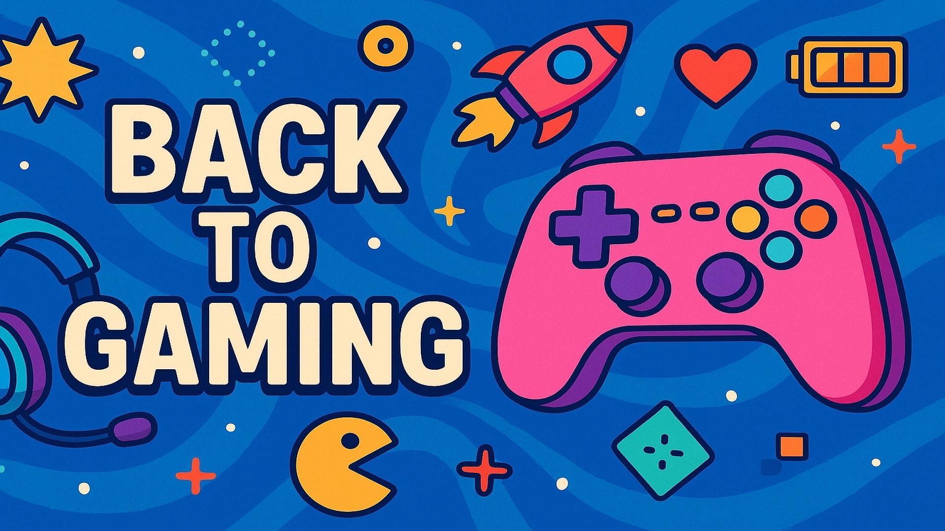 Back to ... Gaming  !